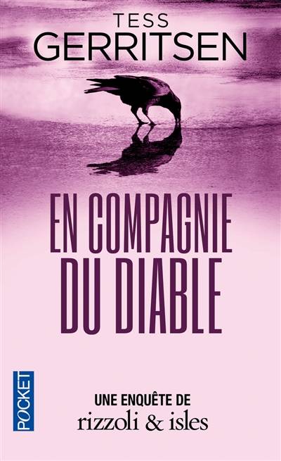 Une enquête de Rizzoli & Isles. En compagnie du diable | Tess Gerritsen, Philippe Safavi