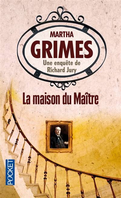 Une enquête de Richard Jury. La maison du maître | Martha Grimes, Dominique Wattwiller