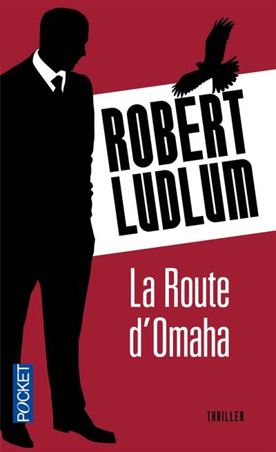 La route d'Omaha | Robert Ludlum, Patrick Berthon