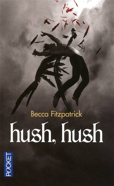 Hush, hush | Becca Fitzpatrick, Marie Cambolieu