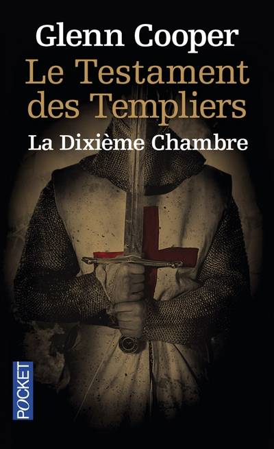 Le testament des Templiers : la dixième chambre | Glenn Cooper, Danièle Mazingarbe