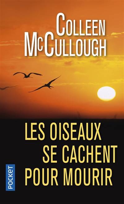 Les oiseaux se cachent pour mourir | Colleen McCullough, Jacqueline Lagrange, Jacques Hall