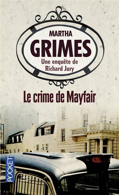 Le crime de Mayfair | Martha Grimes, Jacques Guiod