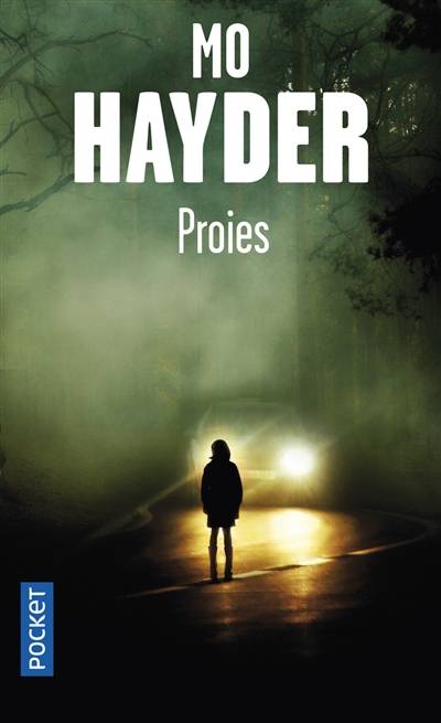 Proies | Mo Hayder, Jacques-Hubert Martinez