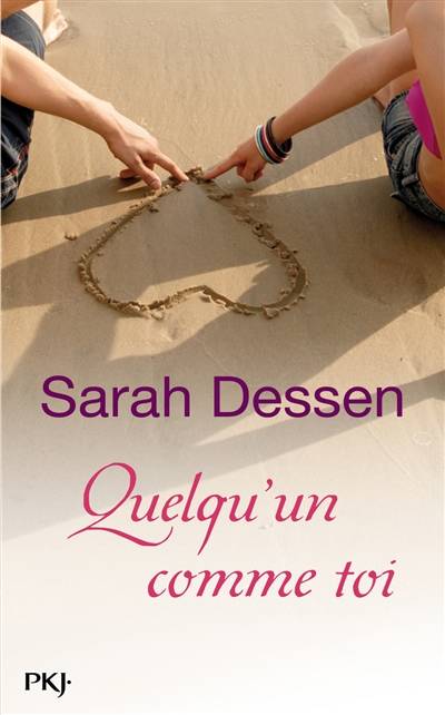 Quelqu'un comme toi | Sarah Dessen, Véronique Minder