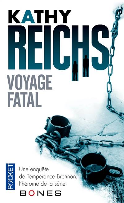 Voyage fatal | Kathy Reichs, Viviane Mikhalkov