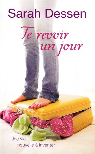 Te revoir un jour | Sarah Dessen, Véronique Minder