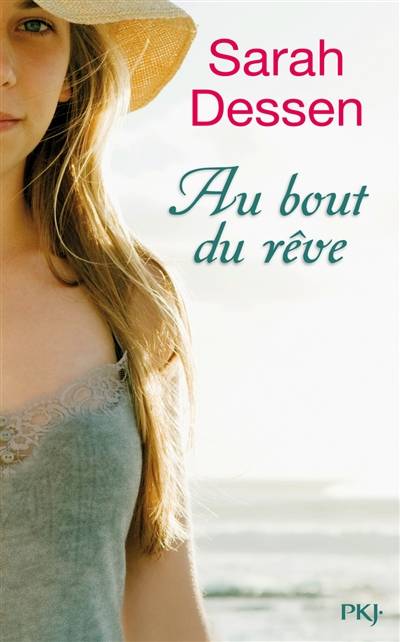 Au bout du rêve | Sarah Dessen, Véronique Minder