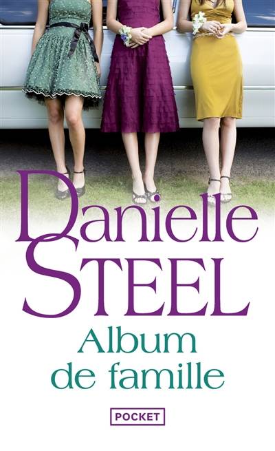 Album de famille | Danielle Steel, Françoise Arnaud-Demir