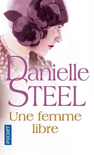 Une femme libre | Danielle Steel, Eveline Charlès