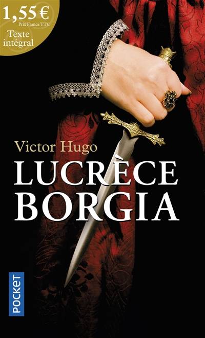 Lucrèce Borgia | Victor Hugo