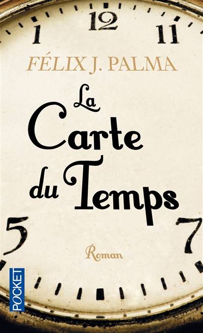 La carte du temps | Felix J. Palma, Marianne Millon