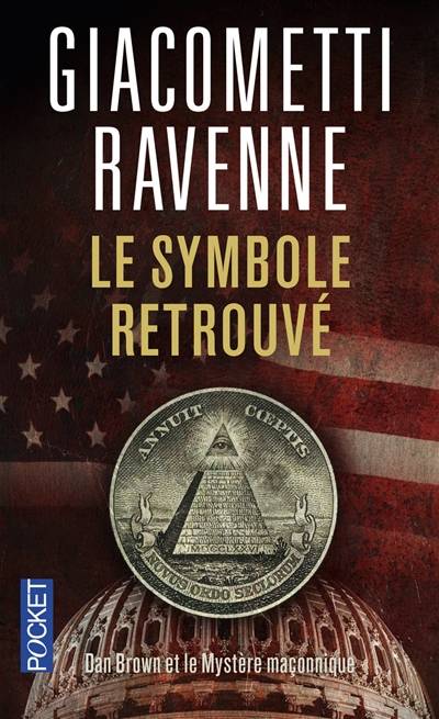 Le symbole retrouvé : Dan Brown et le mystère maçonnique | Eric Giacometti, Jacques Ravenne