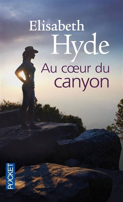 Au coeur du canyon | Elisabeth Hyde, Florence Bertrand