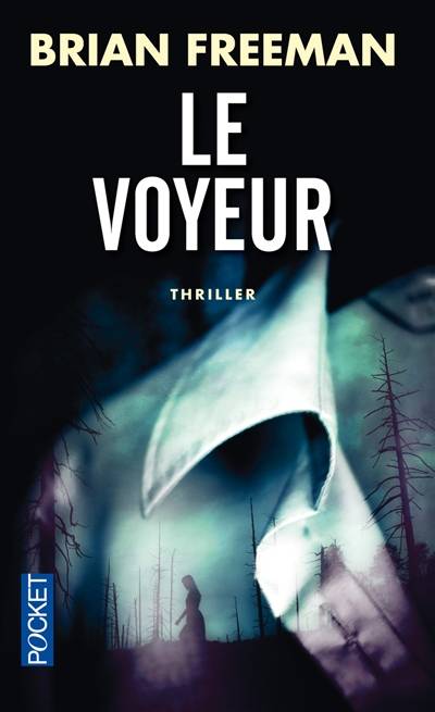 Le voyeur | Brian Freeman, Patrick Dusoulier