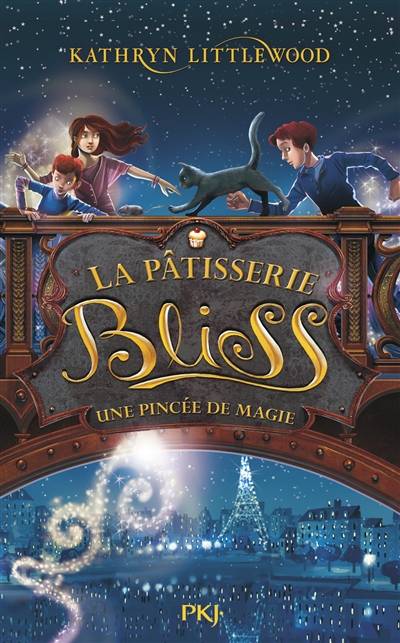 La pâtisserie Bliss. Vol. 2. Une pincée de magie | Kathryn Littlewood, Juliette Lê