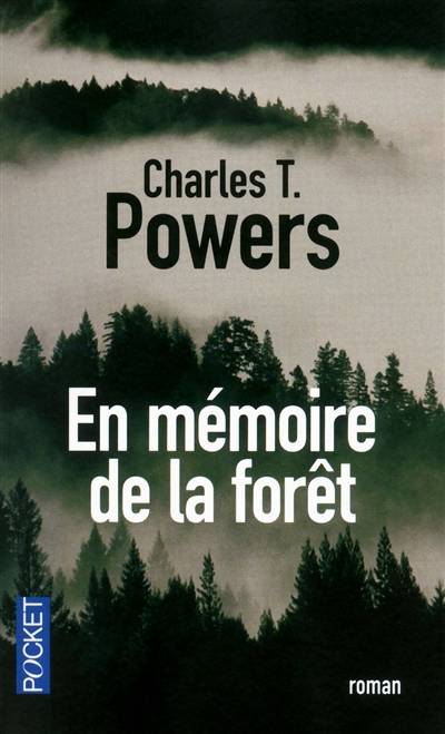 En mémoire de la forêt | Charles T. Powers, Clément Baude