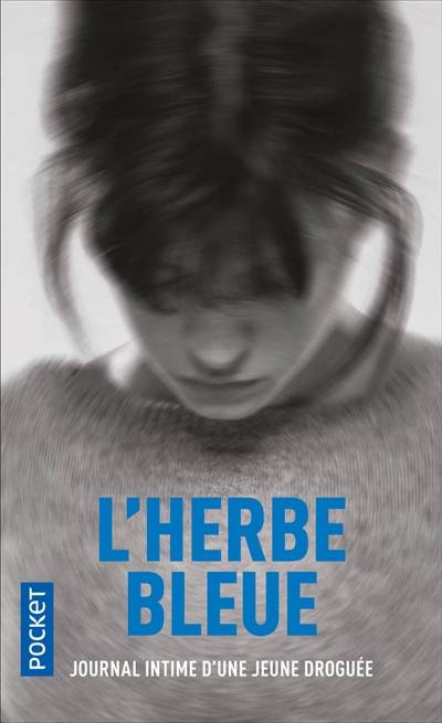 L'herbe bleue : journal d'une jeune fille de 15 ans | France-Marie Watkins-Roucayrol