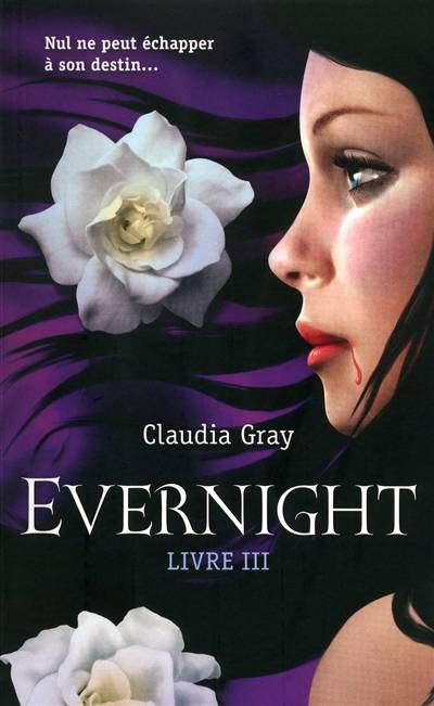 Evernight. Vol. 3 | Claudia Gray, Cécile Chartres