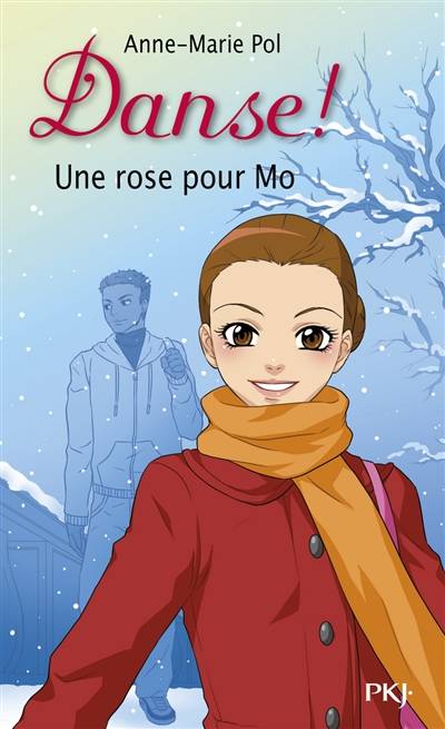 Danse !. Vol. 7. Une rose pour Mo | Anne-Marie Pol