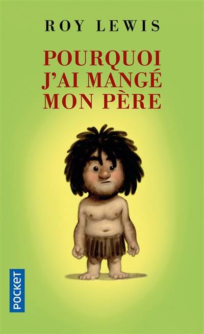 Pourquoi j'ai mangé mon père | Roy Lewis, Vercors, Annie Collognat, Vercors, Rita Barisse