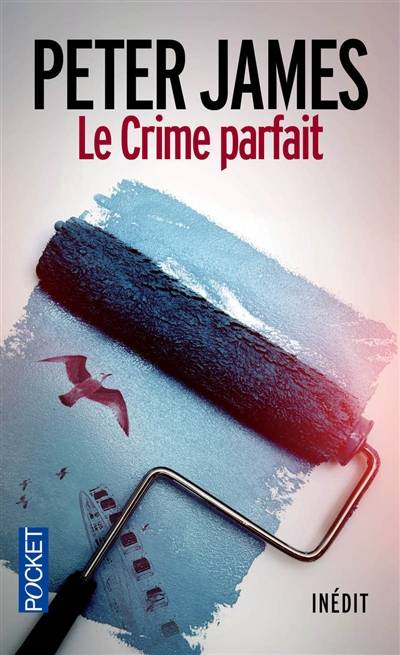 Le crime parfait | Peter James, Raphaëlle Dedourge