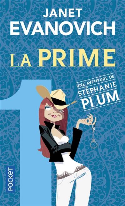 Une aventure de Stéphanie Plum. La prime | Janet Evanovich