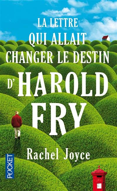 La lettre qui allait changer le destin d’Harold Fry | Rachel Joyce, Marie-France Girod