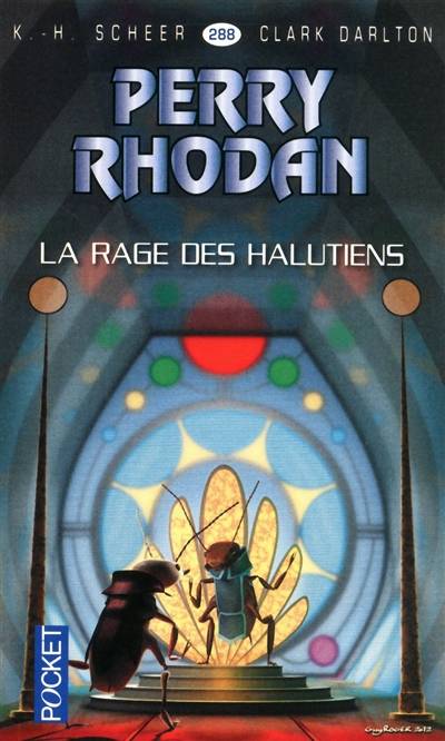 La rage des halutiens | Karl-Herbert Scheer, Clark Darlton, Claude Lamy