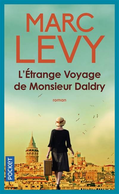 L'étrange voyage de monsieur Daldry | Marc Levy