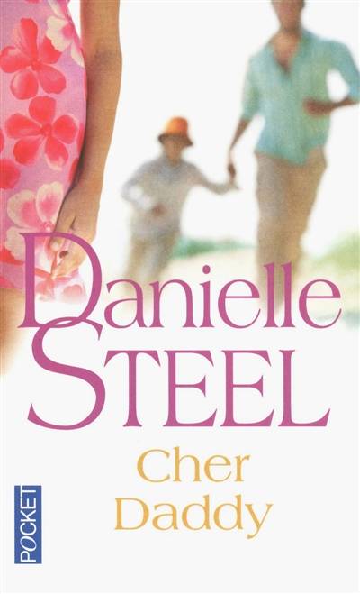 Cher daddy | Danielle Steel, Arlette Rosenblum