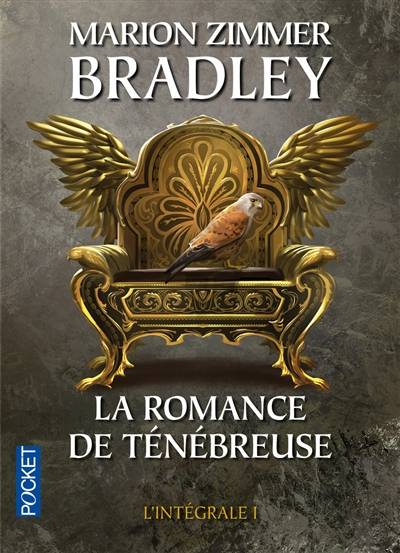 La romance de Ténébreuse : l'intégrale. Vol. 1 | Marion Zimmer Bradley, Simone Hilling, Annette Vincent, France-Marie Watkins-Roucayrol