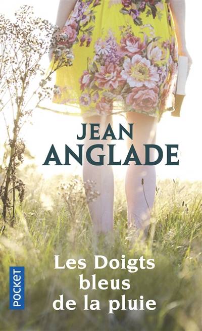 Les doigts bleus de la pluie | Jean Anglade