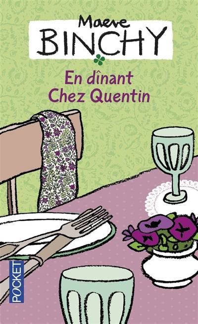 En dînant chez Quentin | Maeve Binchy, Michèle Garène