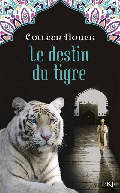 Le destin du tigre | Colleen Houck, Cécile Moran