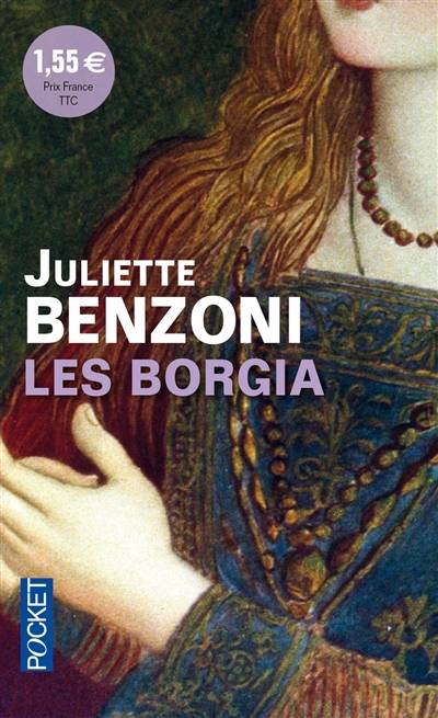 Les Borgia : morceaux choisis de Suite italienne | Juliette Benzoni