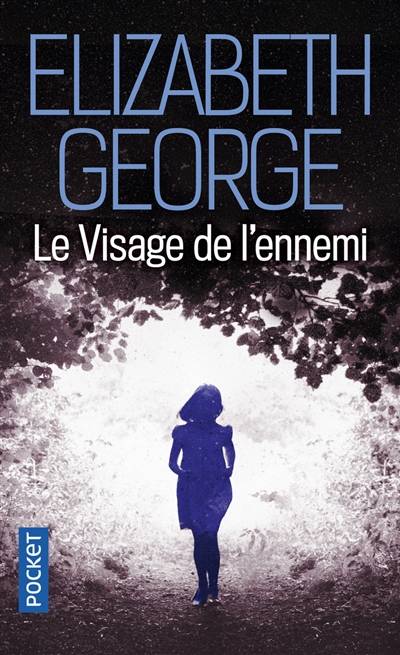 Le visage de l'ennemi | Elizabeth George, Dominique Wattwiller