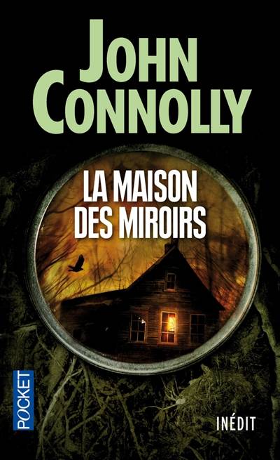 La maison des miroirs | John Connolly, Didier Sénécal