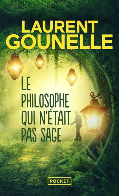 Le philosophe qui n'était pas sage | Laurent Gounelle