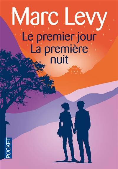 Le premier jour. La première nuit | Marc Levy