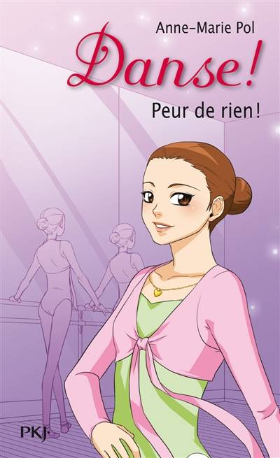 Danse !. Vol. 21. Peur de rien ! | Anne-Marie Pol