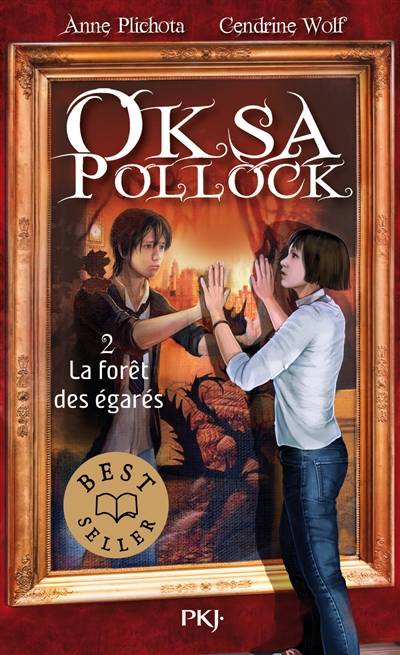 Oksa Pollock. Vol. 2. La forêt des égarés | Anne Plichota, Cendrine Wolf