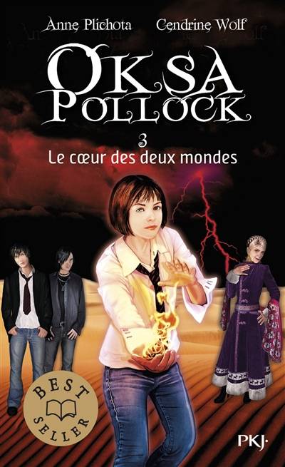 Oksa Pollock. Vol. 3. Le coeur des deux mondes | Anne Plichota, Cendrine Wolf