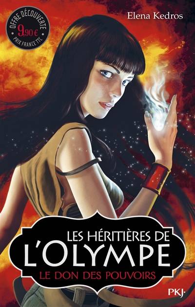 Les héritières de l'Olympe. Vol. 1. Le don des pouvoirs | Elena Kedros, Valérie Maurin