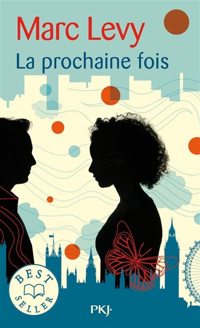 La prochaine fois | Marc Levy