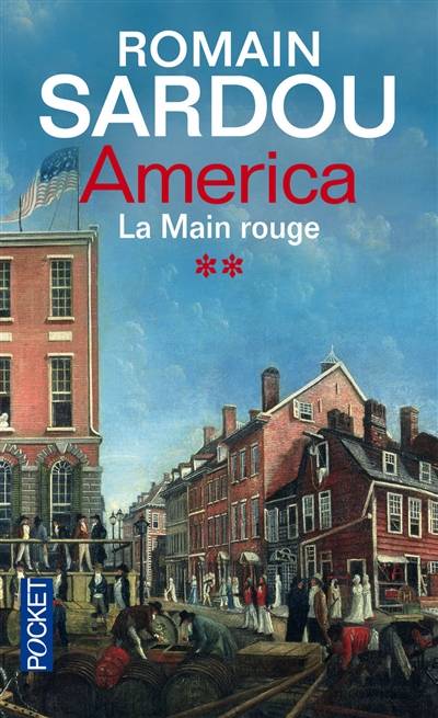 America. Vol. 2. La main rouge | Romain Sardou