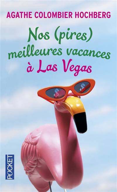 Nos (pires) meilleures vacances à Las Vegas | Agathe Colombier