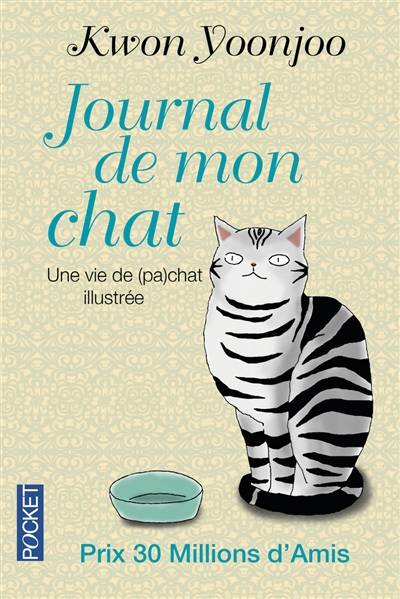 Journal de mon chat : une vie de (pa)chat illustrée | Yoonjoo Kwon, Mi-Kyung Choi, Jean-Noël Juttet