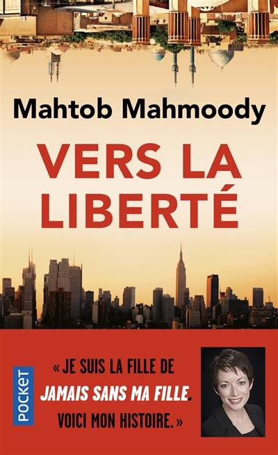 Vers la liberté | Mahtob Mahmoody, Aurélie Tronchet