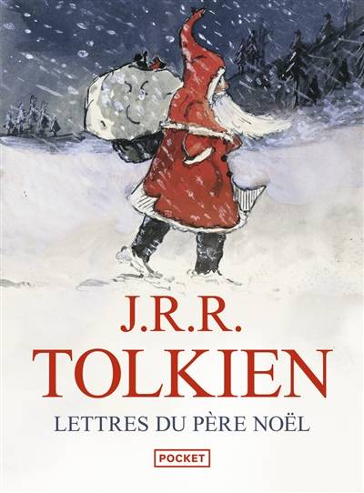 Lettres du Père Noël | John Ronald Reuel Tolkien, Baillie Tolkien, Gérard-Georges Lemaire, Céline Leroy